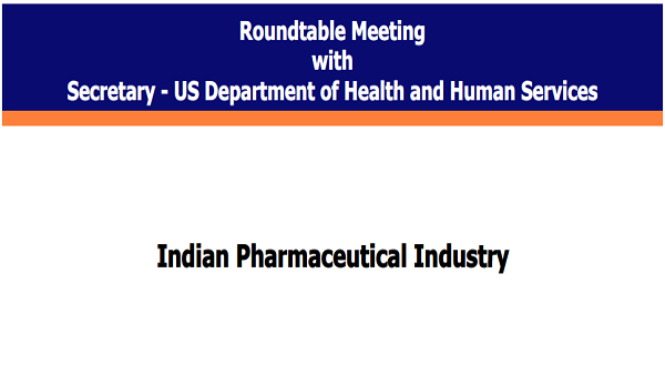 Roundtable Meeting with Secretary – US Department of HHS: Indian Pharmaceutical Industry, Mumbai.