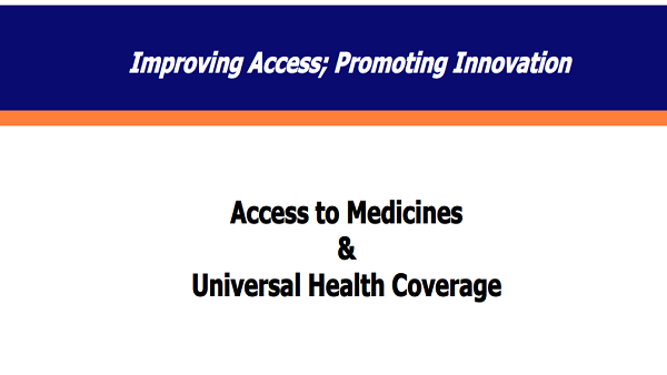 Improving Access; Promoting Innovation: Access to Medicines & Universal Health Coverage, Chennai.