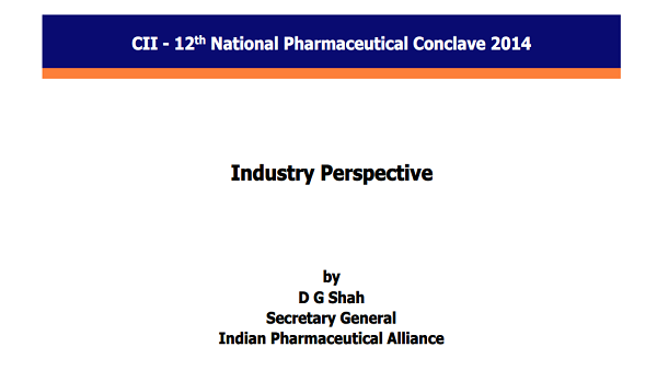 CII-12th National Pharmaceutical Conclave 2014: Industry Perspective, New Delhi.