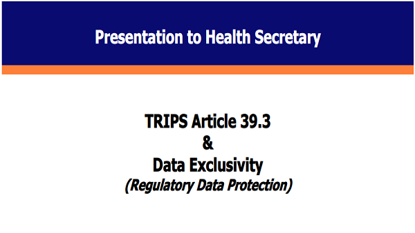 Presentation to Health Secretary: TRIPS article 39.3 & Data Exclusivity, New Delhi.